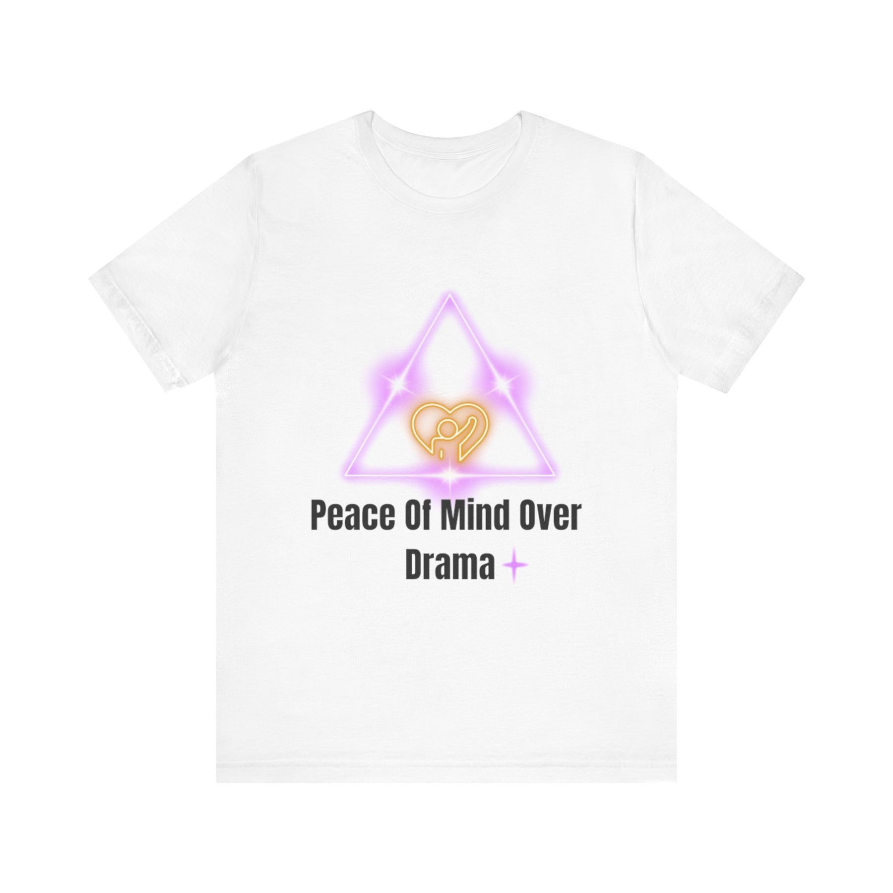 Peace Of Mind Over Drama -I Am Her!!! - Unisex Jersey Short Sleeve Tee