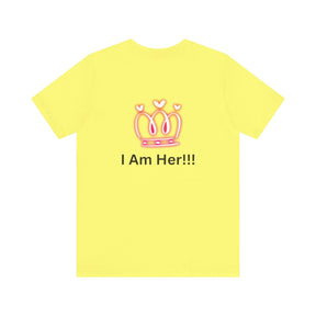 Peace Of Mind Over Drama -I Am Her!!! - Unisex Jersey Short Sleeve Tee