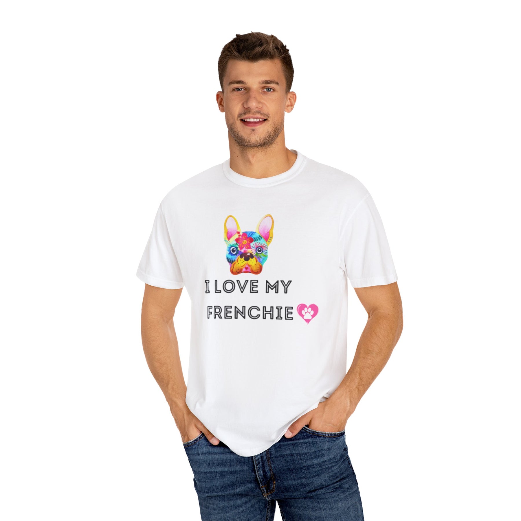 I Love My Frenchie - Unisex Garment-Dyed T-shirt