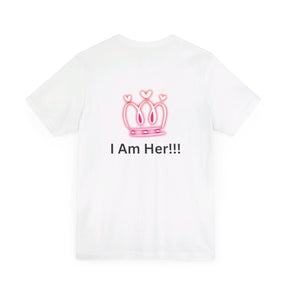 Peace Of Mind Over Drama -I Am Her!!! - Unisex Jersey Short Sleeve Tee