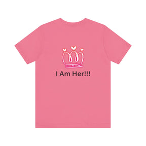 Peace Of Mind Over Drama -I Am Her!!! - Unisex Jersey Short Sleeve Tee