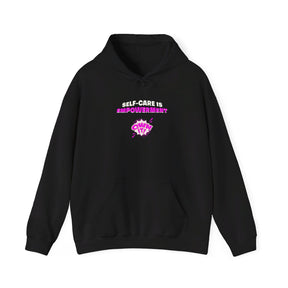 Self-Care Is Empowerment - Hooded Sweatshirt, Fashion, Gifts, Holiday Gift