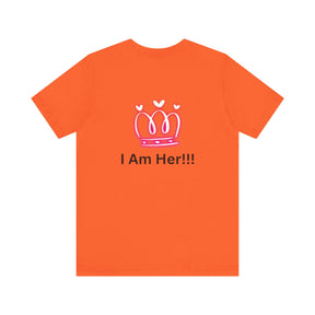 Peace Of Mind Over Drama -I Am Her!!! - Unisex Jersey Short Sleeve Tee