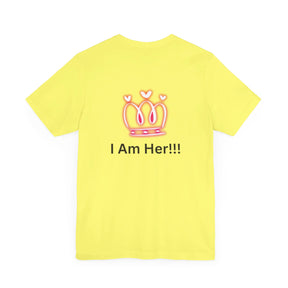 Peace Of Mind Over Drama -I Am Her!!! - Unisex Jersey Short Sleeve Tee