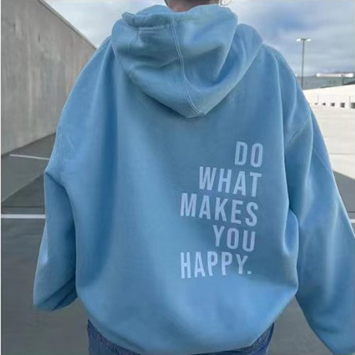 Do What Makes You Happy Sweatshirt