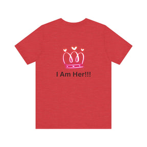 Peace Of Mind Over Drama -I Am Her!!! - Unisex Jersey Short Sleeve Tee