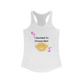 I Decided To Choose Me!!! - Women's Ideal Racerback Tank