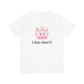 Peace Of Mind Over Drama -I Am Her!!! - Unisex Jersey Short Sleeve Tee